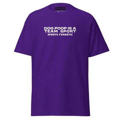Sports Furantic's, Dog Poop is Team Sport, Purple T-Shirt with white lettering.