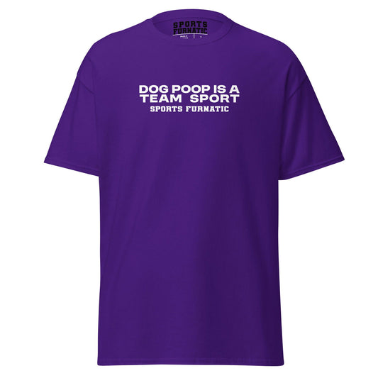 Sports Furantic's, Dog Poop is Team Sport, Purple T-Shirt with white lettering.