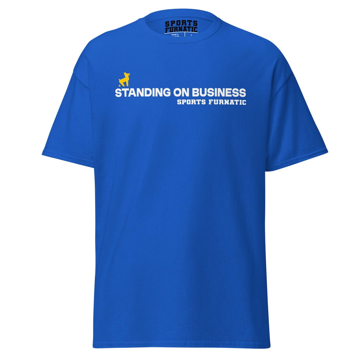 Sports Furantic's, Standing On Business, Blue T-Shirt with White lettering and Yellow Dog icon.