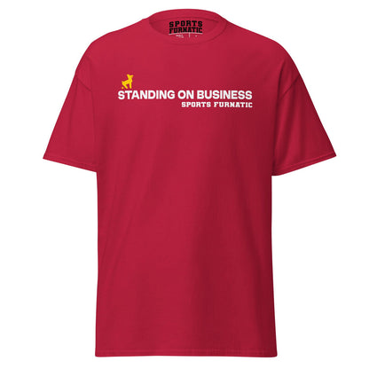 Sports Furantic's, Standing On Business, Cardinal Red T-Shirt with White lettering and Yellow Dog icon.